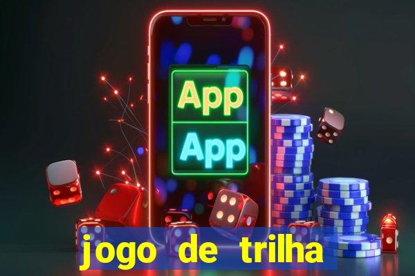 jogo de trilha para imprimir